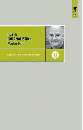 Hva er journalistikk