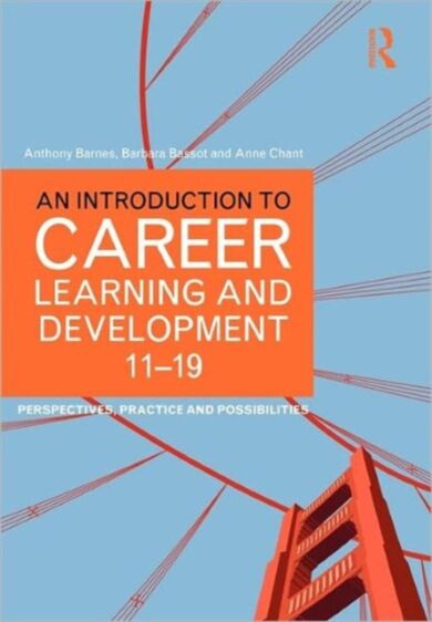 An Introduction to Career Learning & Development 11-19