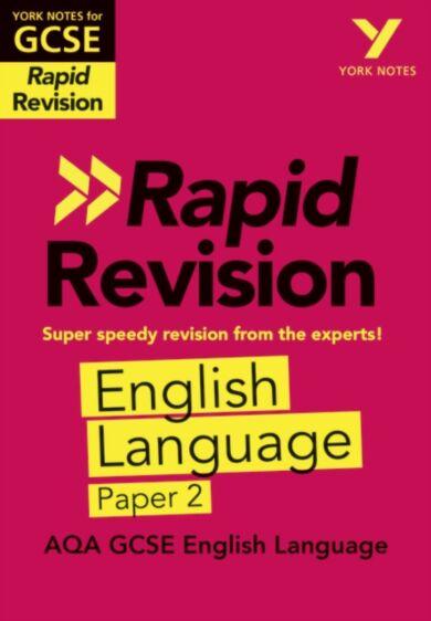 York Notes for AQA GCSE (9-1) Rapid Revision Guide: AQA English Language Paper 2 - catch up, revise