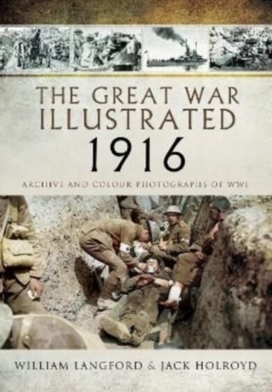 The Great War Illustrated 1916