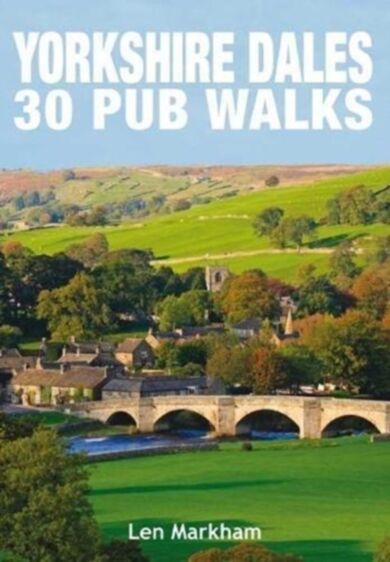 Yorkshire Dales 30 Pub Walks