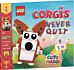 LEGO¿ Books: Cute Squad: Corgis Never Quit (with corgi mini-build and over 55 LEGO¿ elements)