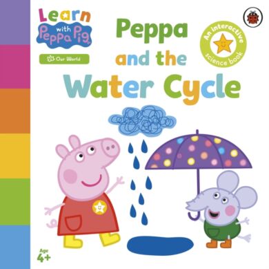 Learn with Peppa: Peppa and the Water Cycle