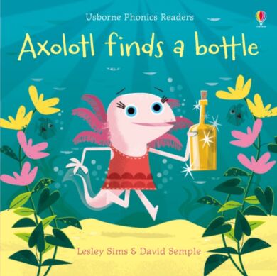 Axolotl finds a bottle