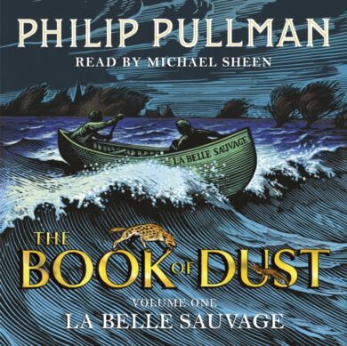 La Belle Sauvage: The Book of Dust Volume One