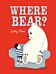 Where Bear?