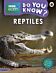 Do You Know? Level 3 ¿ BBC Earth Reptiles