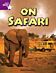 Rigby Star Independent Year 2 Purple Non Fiction On Safari Single