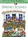 Creative Haven Spring Scenes Coloring Book