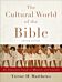 The Cultural World of the Bible ¿ An Illustrated Guide to Manners and Customs