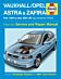 Vauxhall/Opel Astra & Zafira Petrol (Feb 98 - Apr 04) Haynes Repair Manual