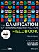 The Gamification of Learning and Instruction Fieldbook