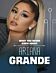 What You Never Knew About Ariana Grande