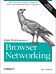 High Performance Browser Networking