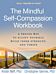 The Mindful Self-Compassion Workbook