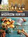 The Complete Mushroom Hunter, Revised