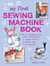 My First Sewing Machine Book