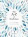 The A-Z of Mindfulness