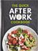 The Quick After-Work Cookbook