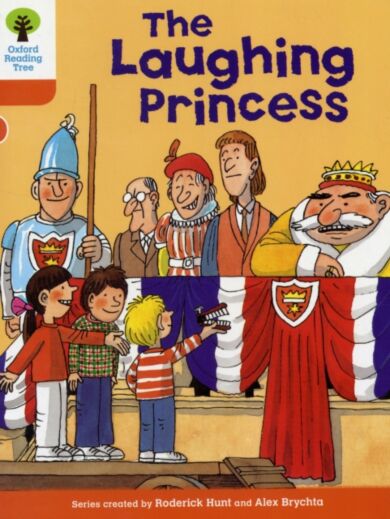 Oxford Reading Tree: Level 6: More Stories A: The Laughing Princess