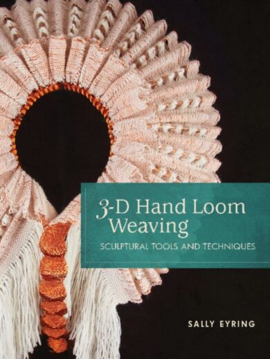 3-D Hand Loom Weaving