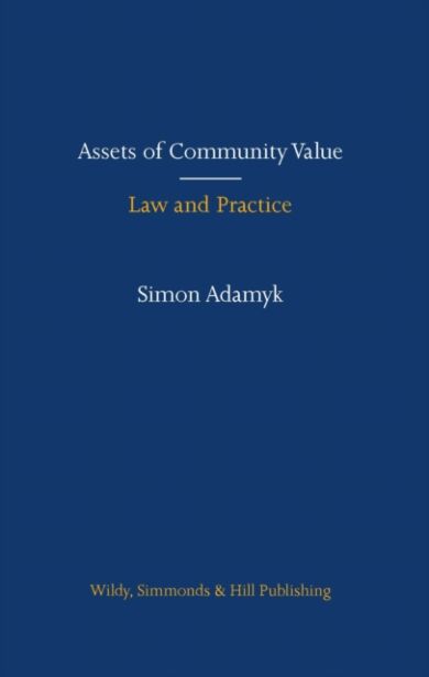 Assets of Community Value: Law and Practice