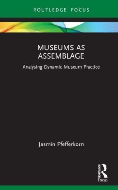 Museums as Assemblage