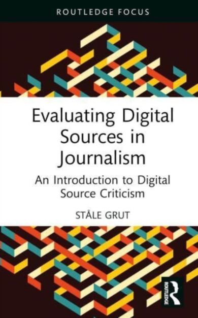 Evaluating Digital Sources in Journalism