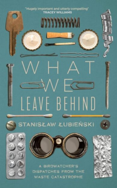 What We Leave Behind