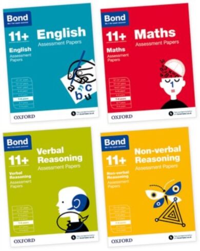 Bond 11+: English, Maths, Non-verbal Reasoning, Verbal Reasoning: Assessment Papers