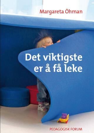 Det viktigste er å få leke