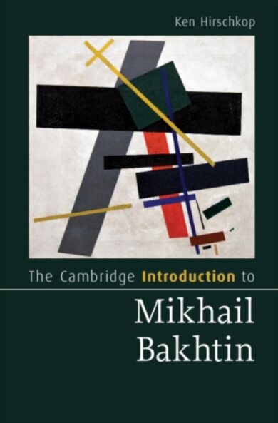 The Cambridge Introduction to Mikhail Bakhtin