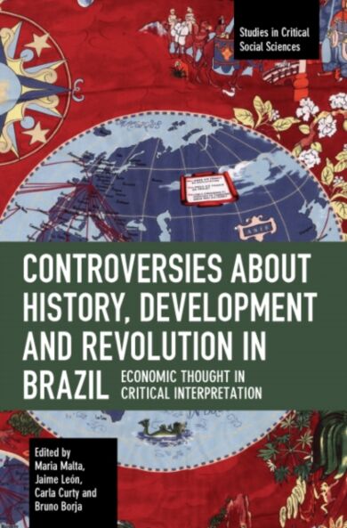 Controversies about History, Development and Revolution in Brazil