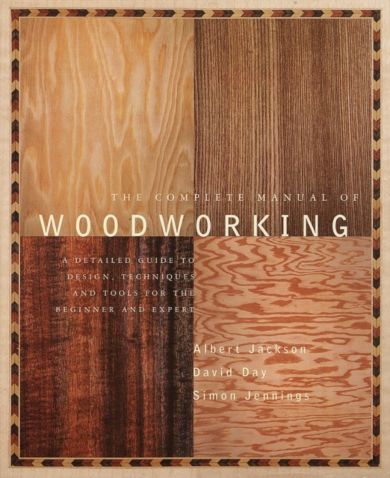 The Complete Manual of Woodworking