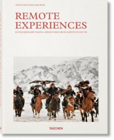 Remote Experiences. Extraordinary Travel Adventures from North to South