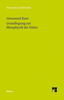 Grundlegung zur Metaphysik der Sitten