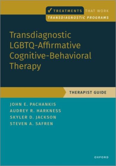 Transdiagnostic LGBTQ-Affirmative Cognitive-Behavioral Therapy