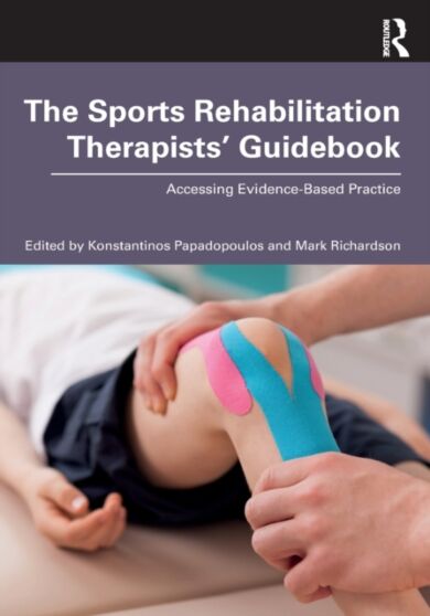 The Sports Rehabilitation Therapists¿ Guidebook