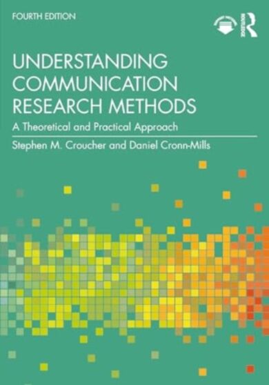 Understanding Communication Research Methods