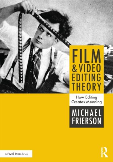 Film and Video Editing Theory