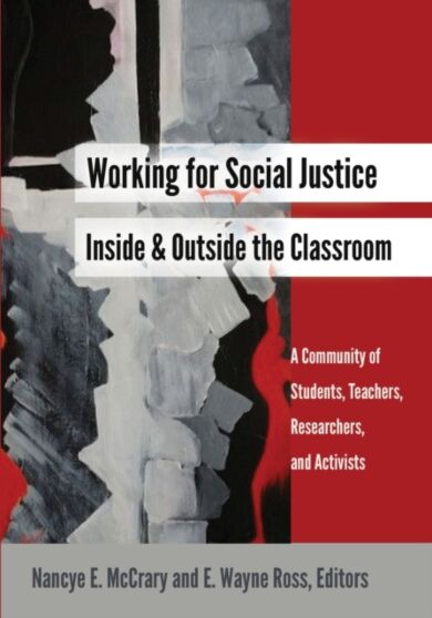 Working for Social Justice Inside and Outside the Classroom