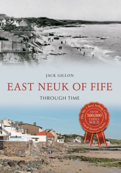 East Neuk of Fife Through Time