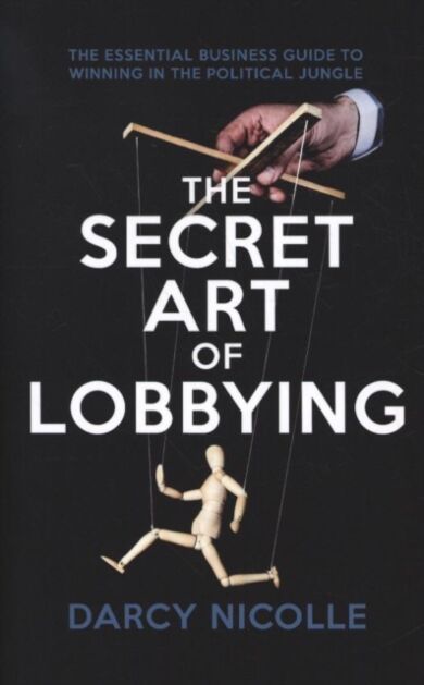 The Secret Art of Lobbying