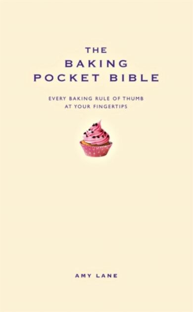 The Baking Pocket Bible