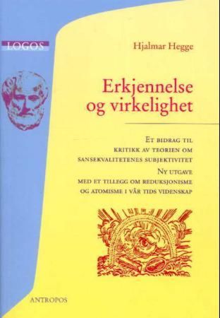 Erkjennelse og virkelighet = Erkennen und Wirklichkeit : ein Beitrag zur Kritik der Theorie von der