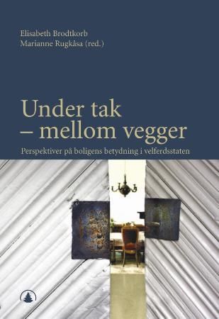 Under tak - mellom vegger