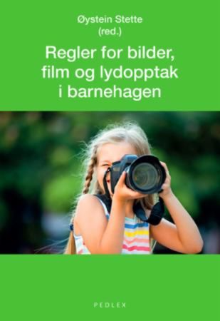 Regler for bilder, film og lydopptak i barnehagen