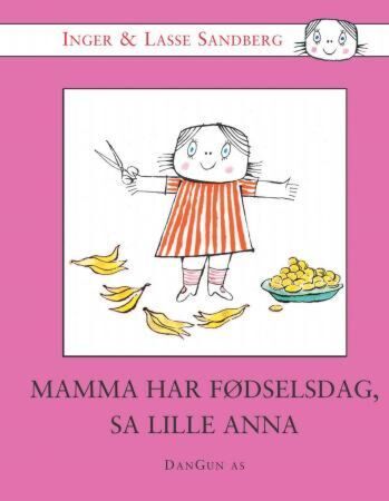 Mamma har fødselsdag, sa lille Anna