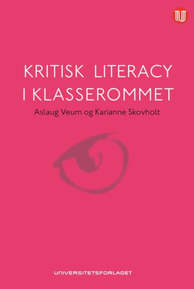 Kritisk literacy i klasserommet