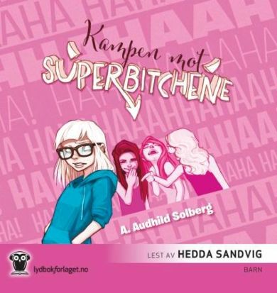 Kampen mot superbitchene